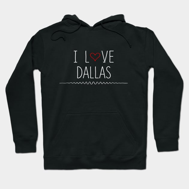 Dallas Texas Love Hoodie by designspeak